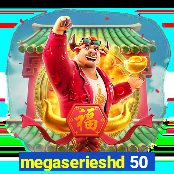 megaserieshd 50